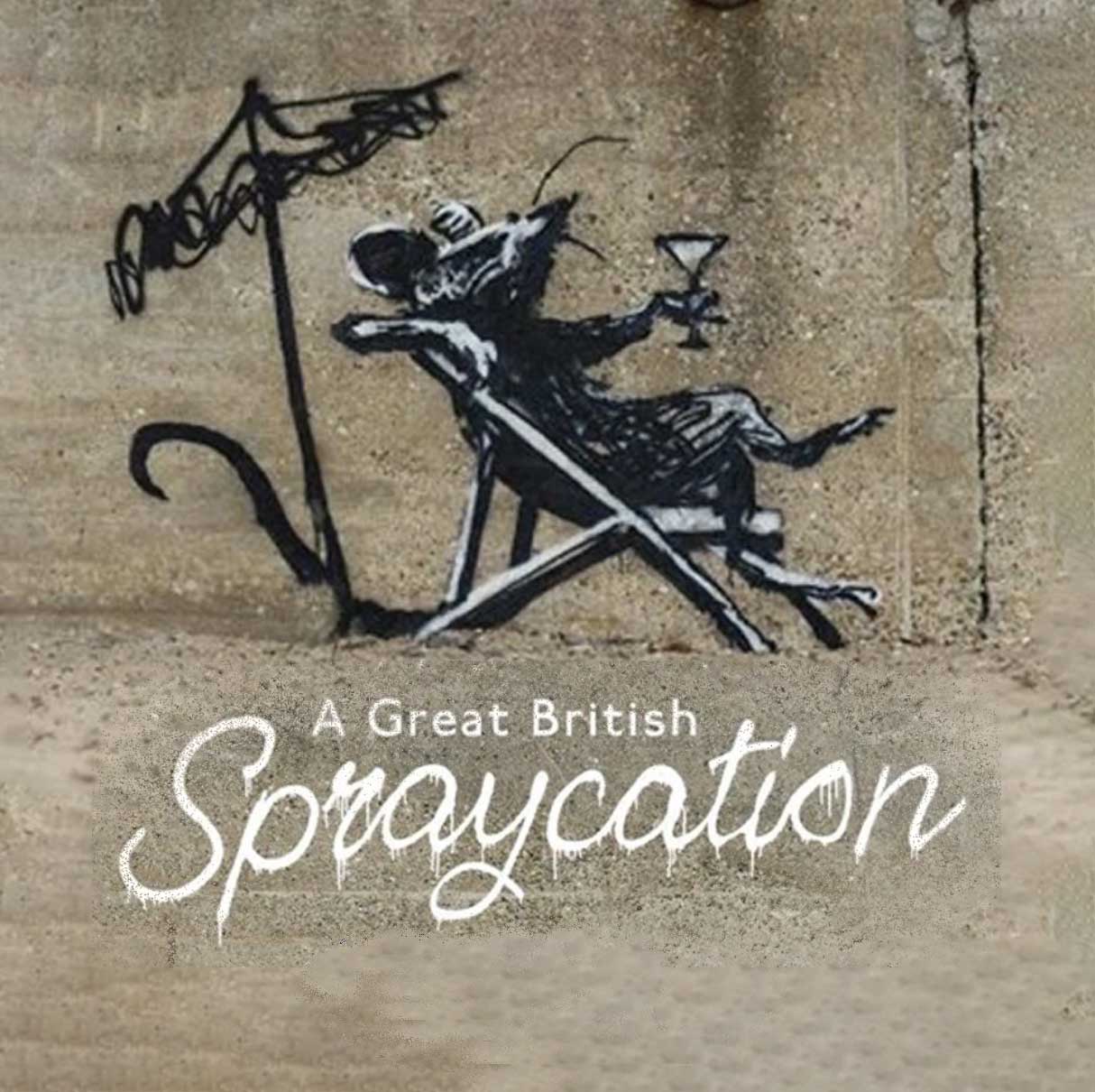 Banksy's Great British Spraycation - The Guide