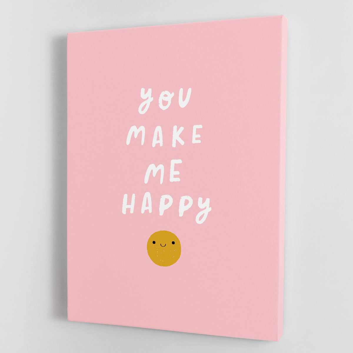 You Make Me Happy Canvas Print or Poster - Canvas Art Rocks - 1
