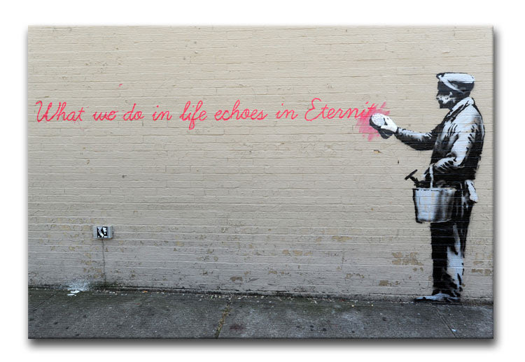 Banksy What We Do In Life Print - Canvas Art Rocks - 1