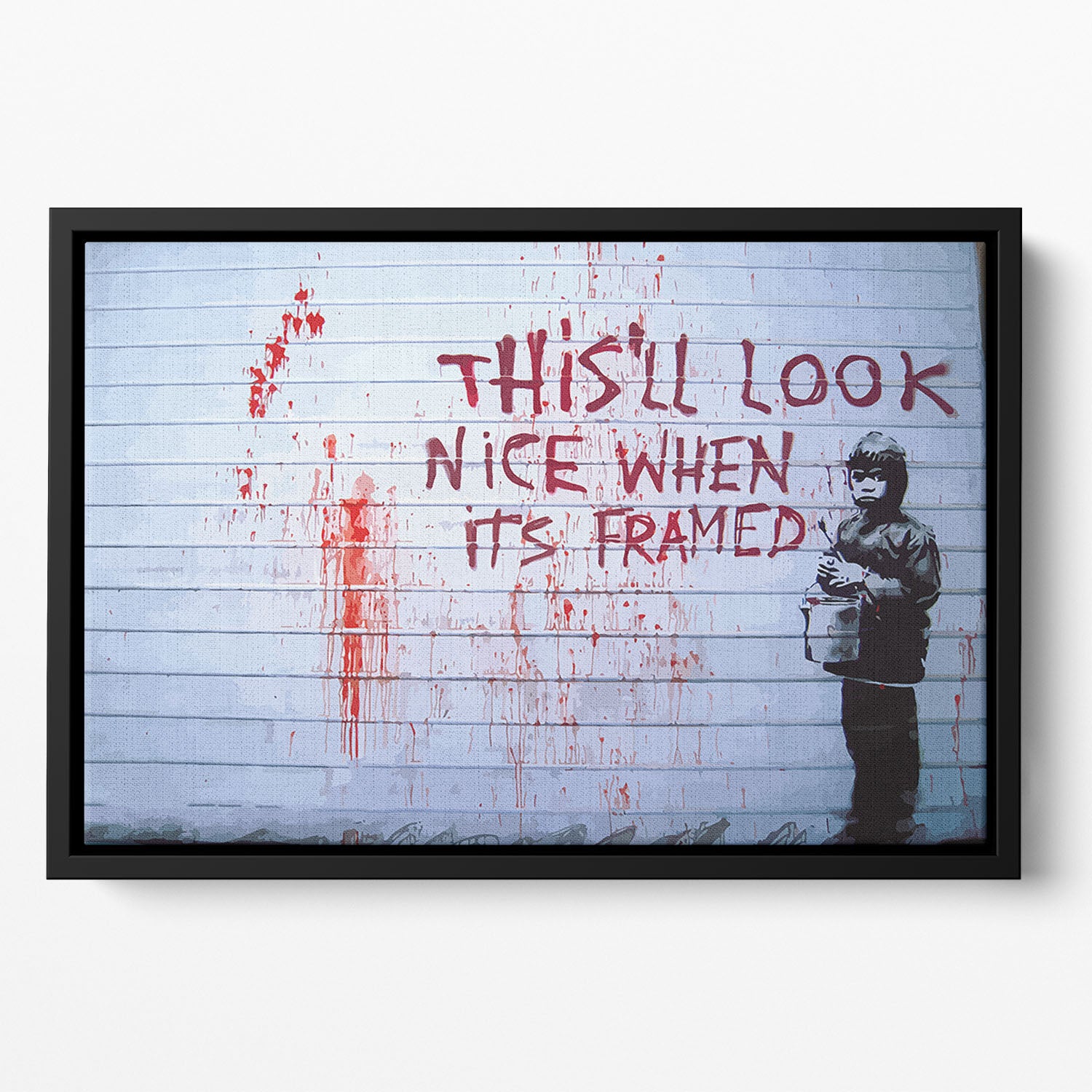 Banksy When Its Framed Floating Framed Canvas