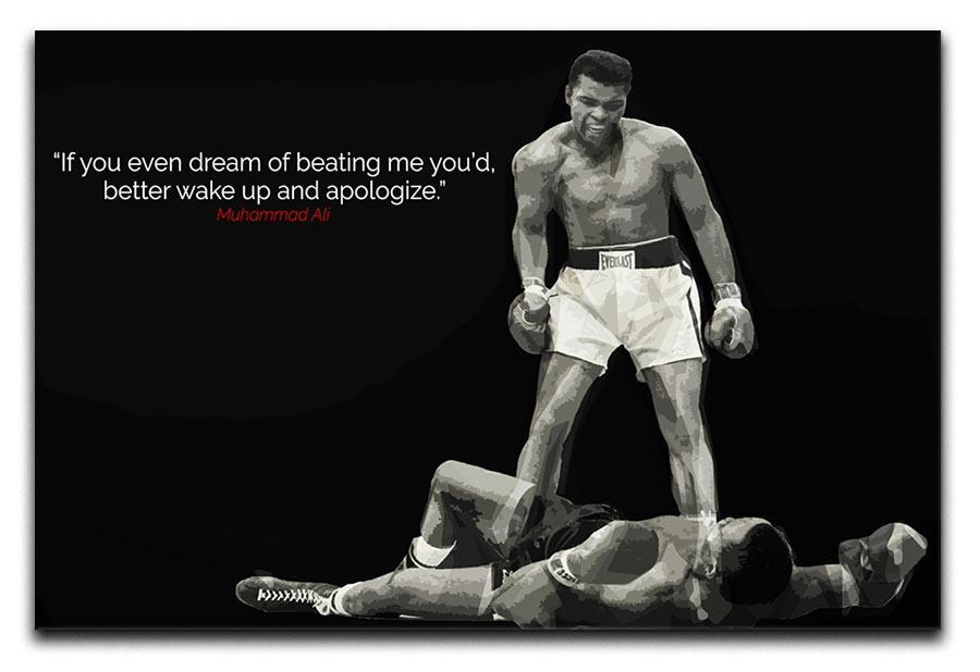 Muhammad Ali Dream Of Beating Me Canvas Print or Poster  - Canvas Art Rocks - 1