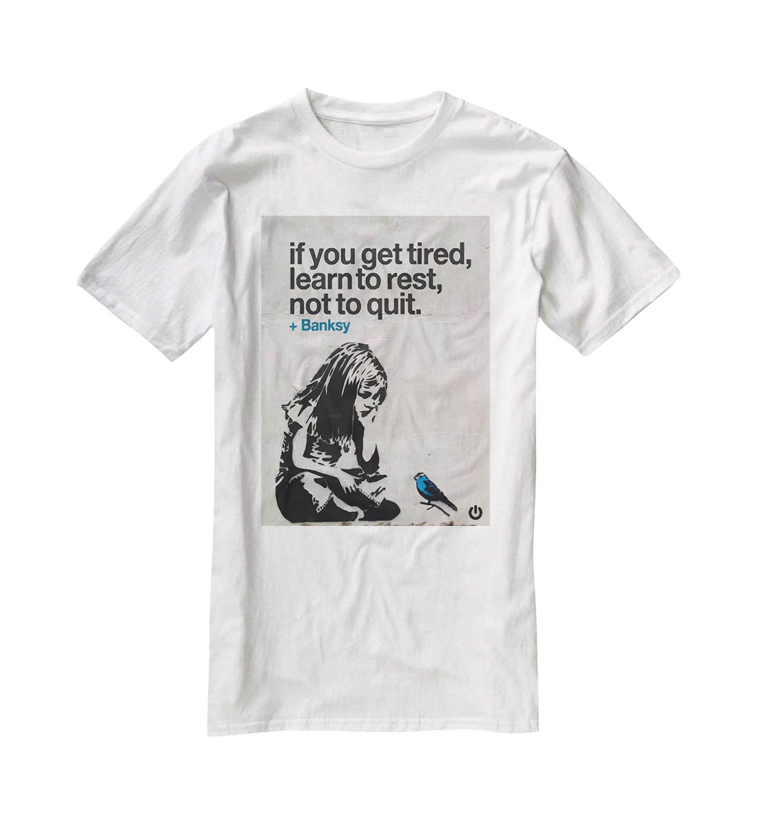 banksy if you get tired T-Shirt - Canvas Art Rocks - 5