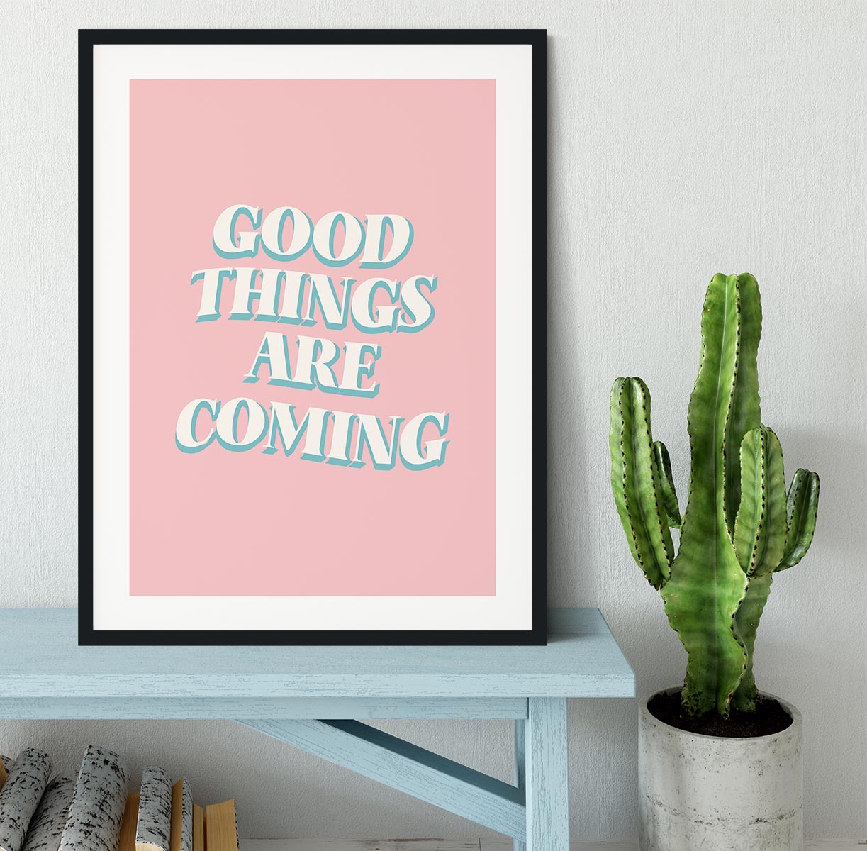 Good Things Are Coming Framed Print - Canvas Art Rocks - 1