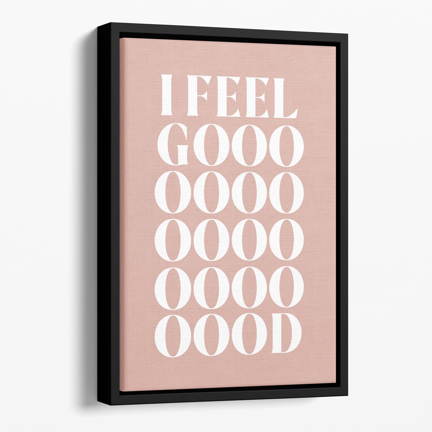 I Feel Good Floating Framed Canvas - Canvas Art Rocks - 1