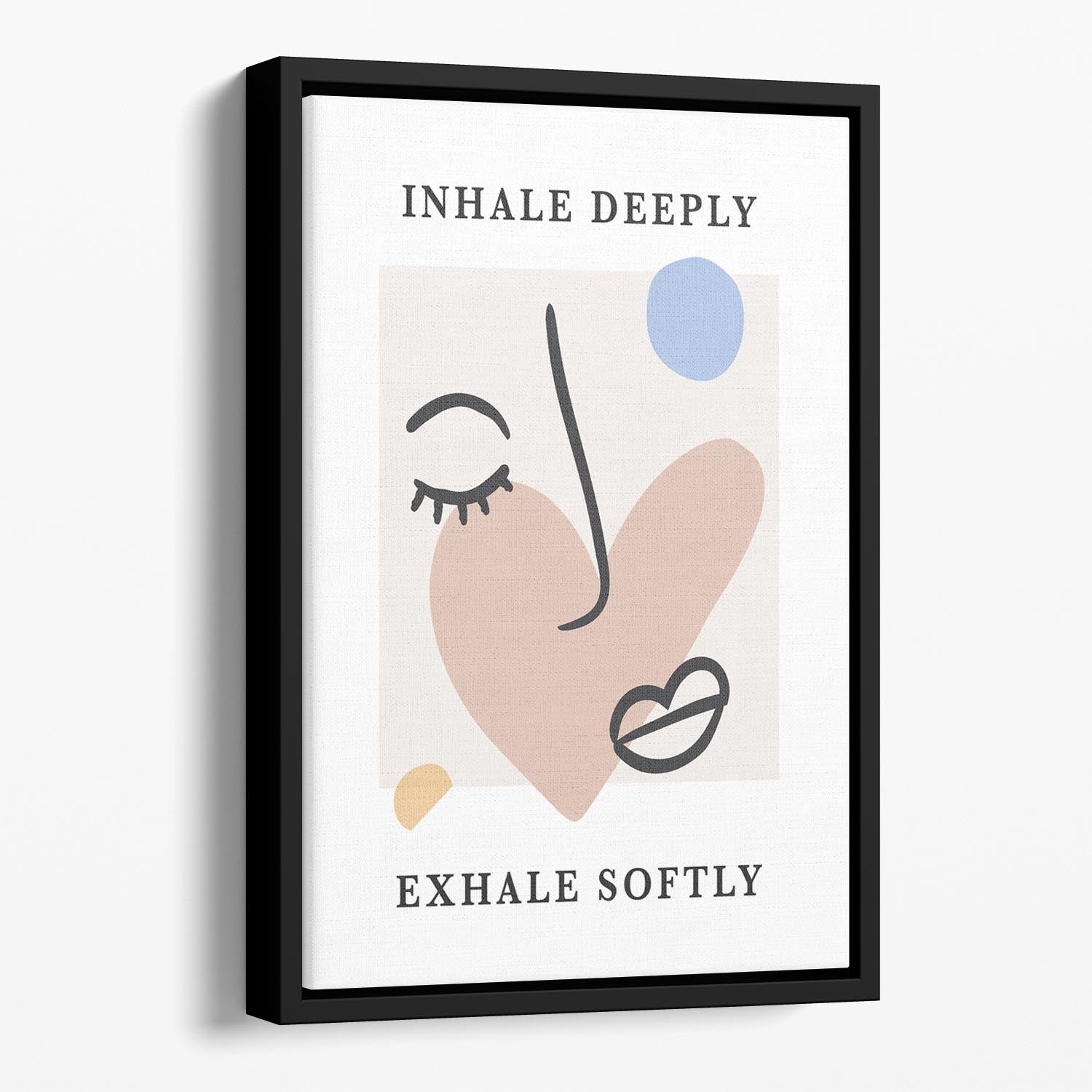 Inhale Deep Exhale Softly Floating Framed Canvas - Canvas Art Rocks - 1