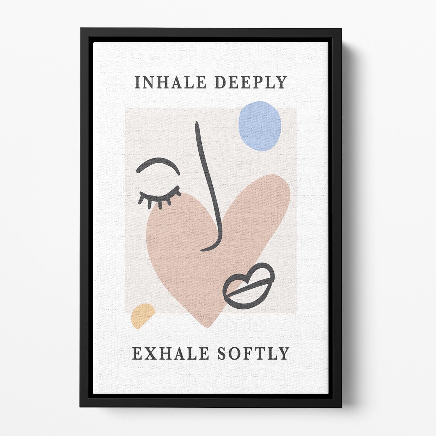 Inhale Deep Exhale Softly Floating Framed Canvas - Canvas Art Rocks - 2