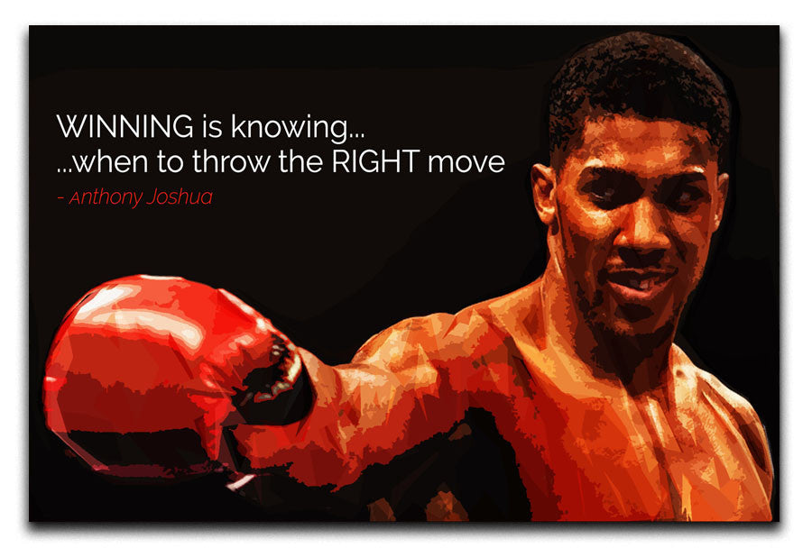 Anthony Joshua Winning Is Knowing Canvas Print & Poster - US Canvas Art Rocks