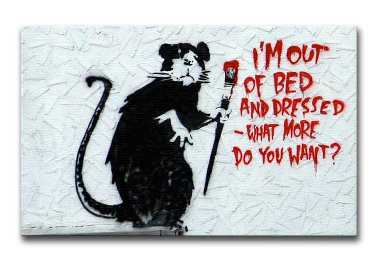 Banksy I'm Out Of Bed And Dressed Print - Canvas Art Rocks - 2