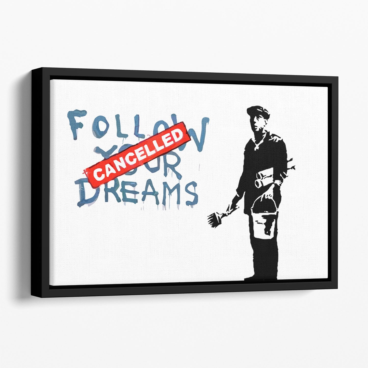Banksy Follow Your Dreams - Cancelled Floating Framed Canvas