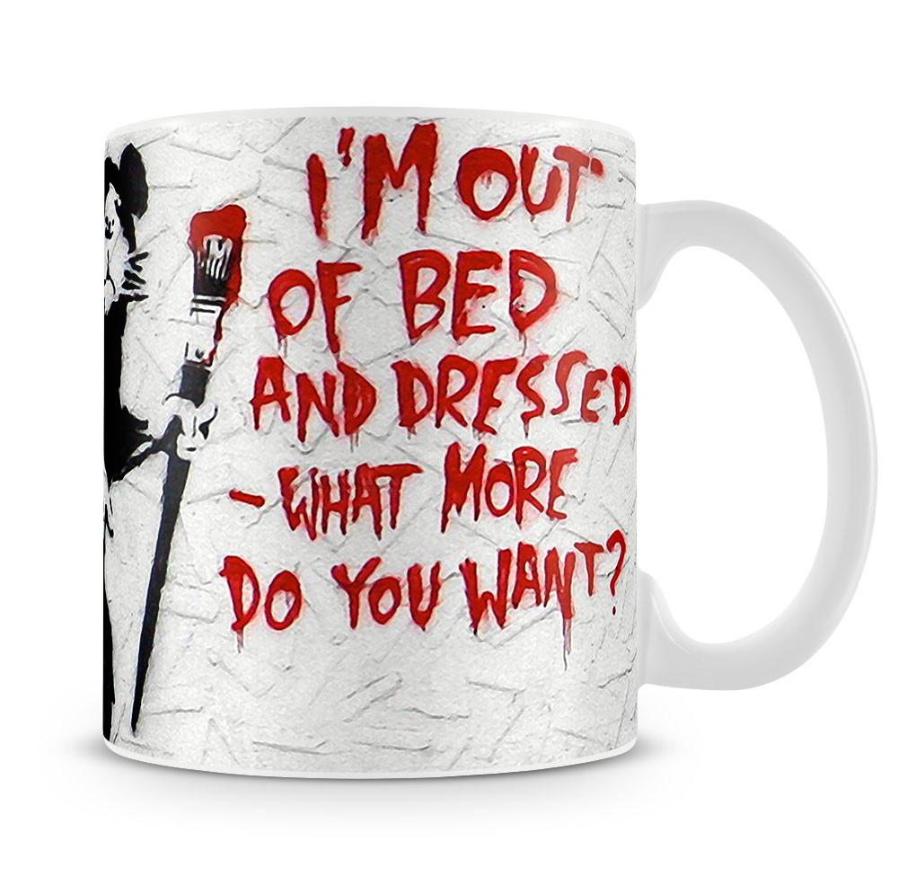 Banksy I'm Out Of Bed And Dressed Mug - Canvas Art Rocks