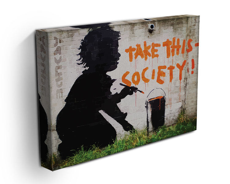 Banksy Take This Society Canvas Print or Poster - Canvas Art Rocks - 3