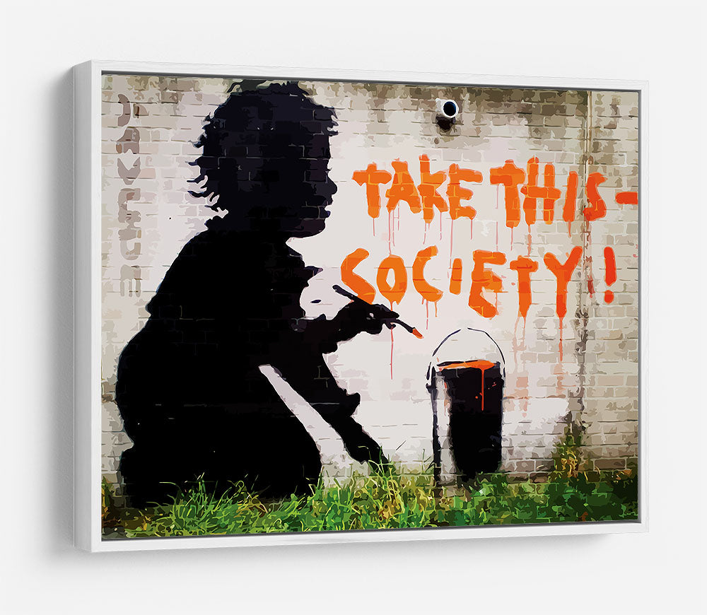 Banksy Take This Society HD Metal Print - Canvas Art Rocks - 7