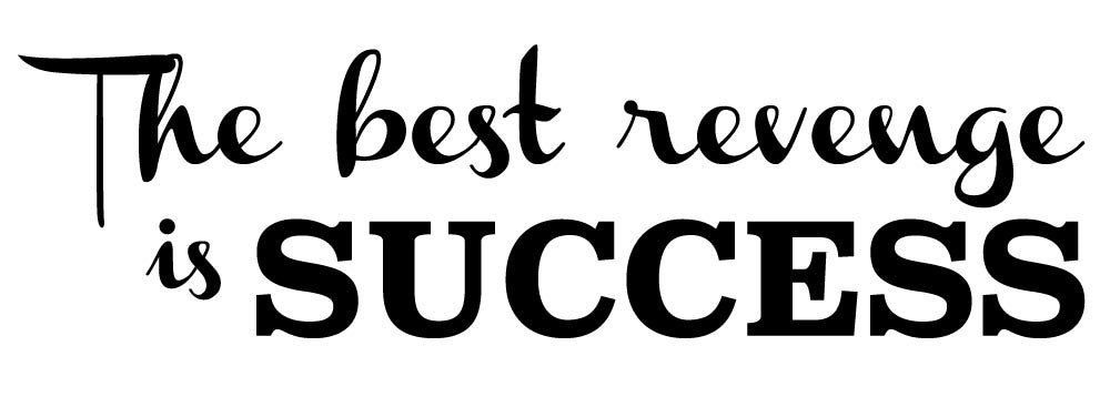 Best Revenge Is Success Wall Sticker - Canvas Art Rocks - 2