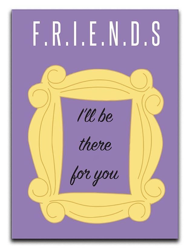 Friends Ill Be There For You Minimal Movie Canvas Print or Poster  - Canvas Art Rocks - 1