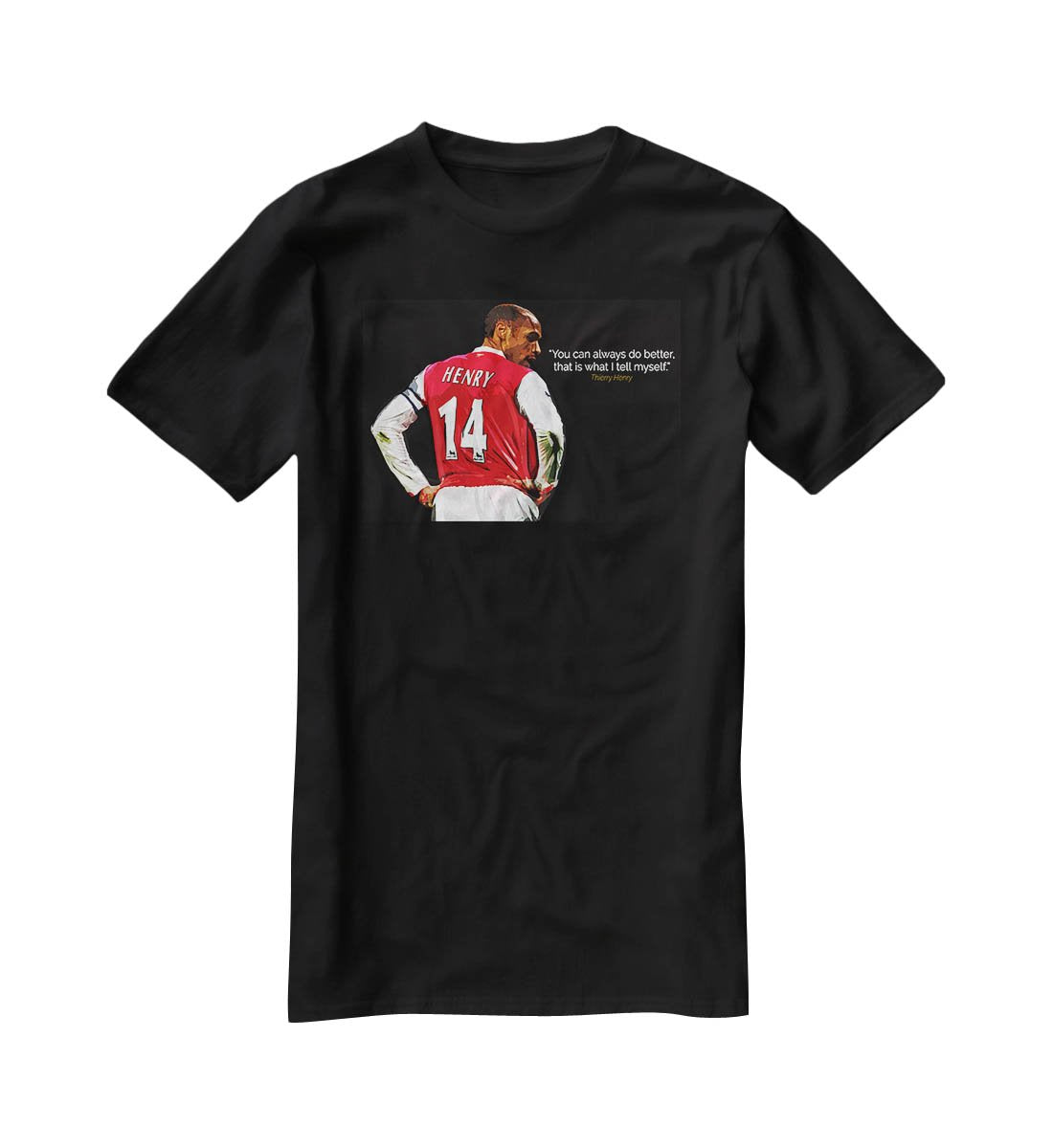 Thierry Henry You Can Alway Do Better T-Shirt - Canvas Art Rocks - 1