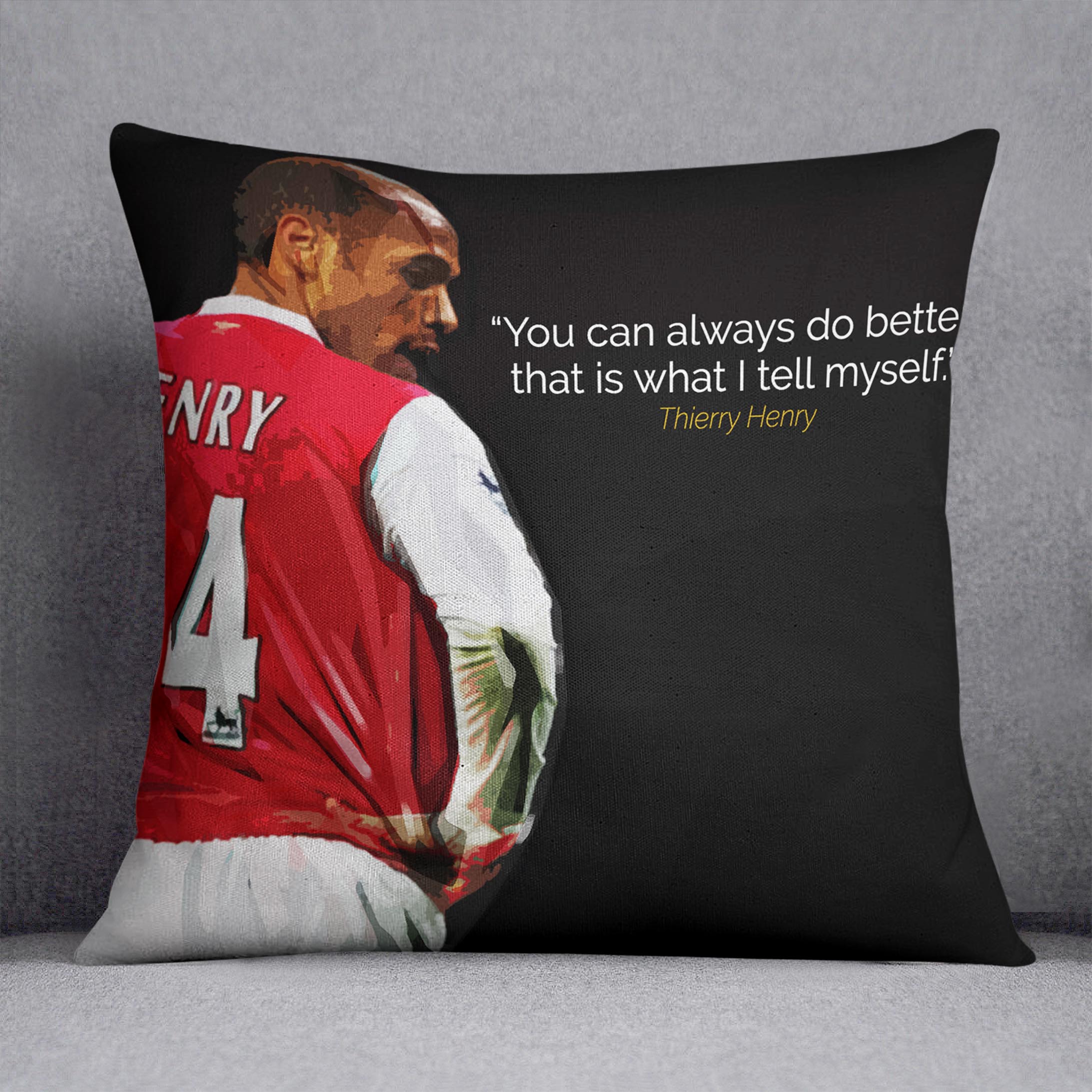 Thierry Henry You Can Alway Do Better Cushion