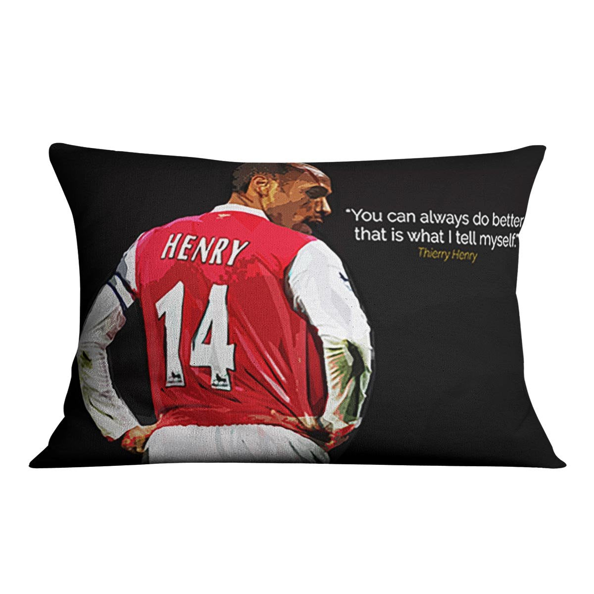 Thierry Henry You Can Alway Do Better Cushion