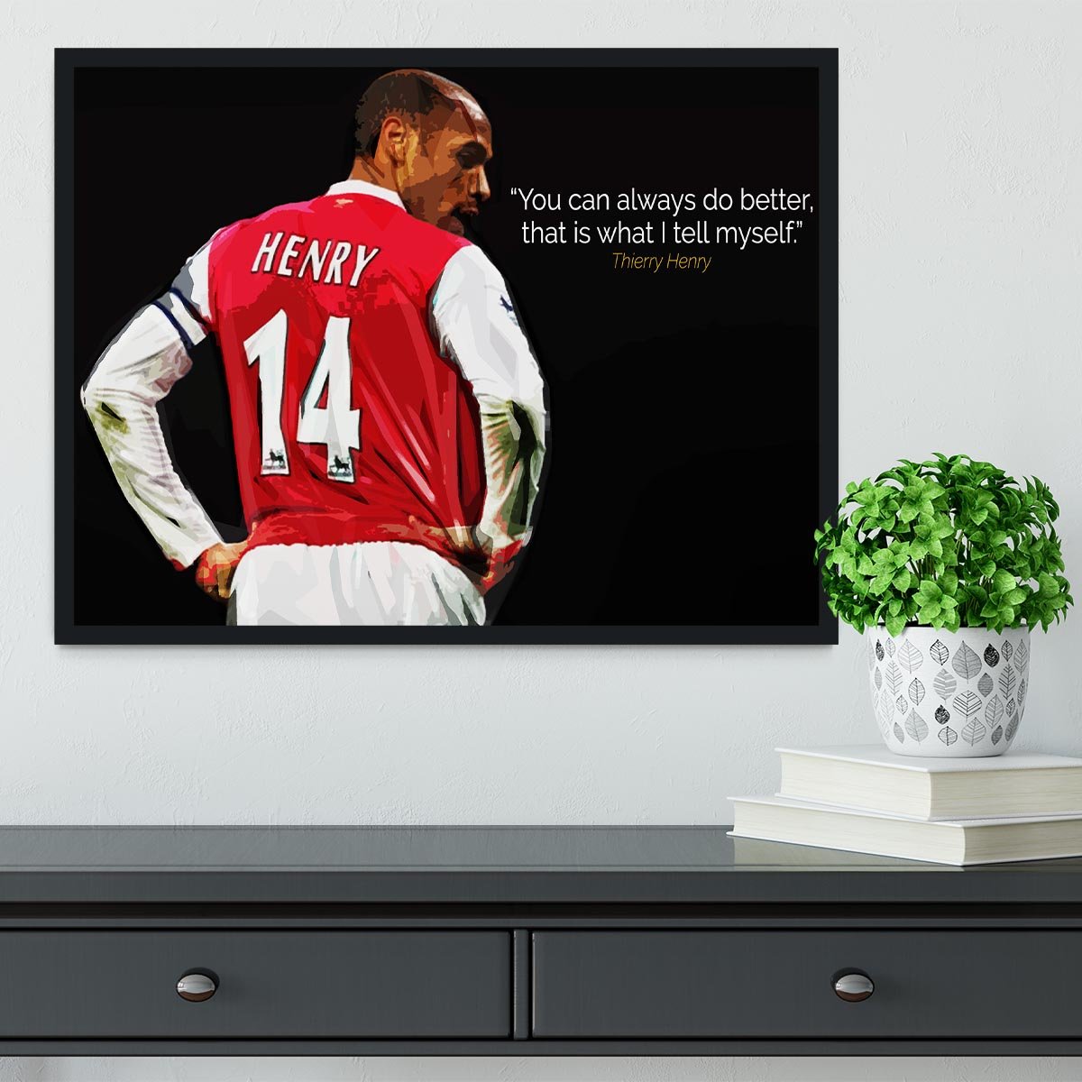 Thierry Henry You Can Alway Do Better Framed Print - Canvas Art Rocks - 2