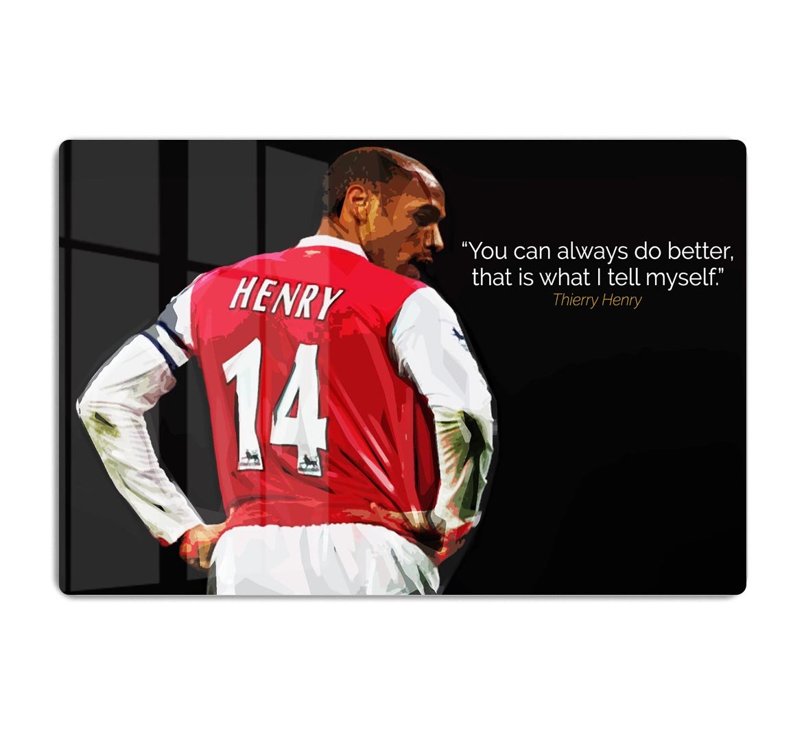 Thierry Henry You Can Alway Do Better HD Metal Print