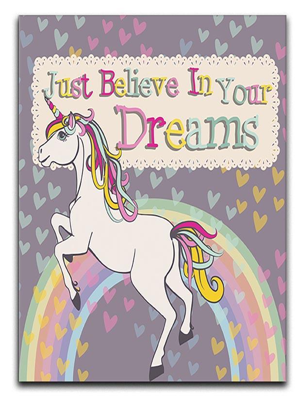 Unicorn believe in your dreams Canvas Print or Poster  - Canvas Art Rocks - 1