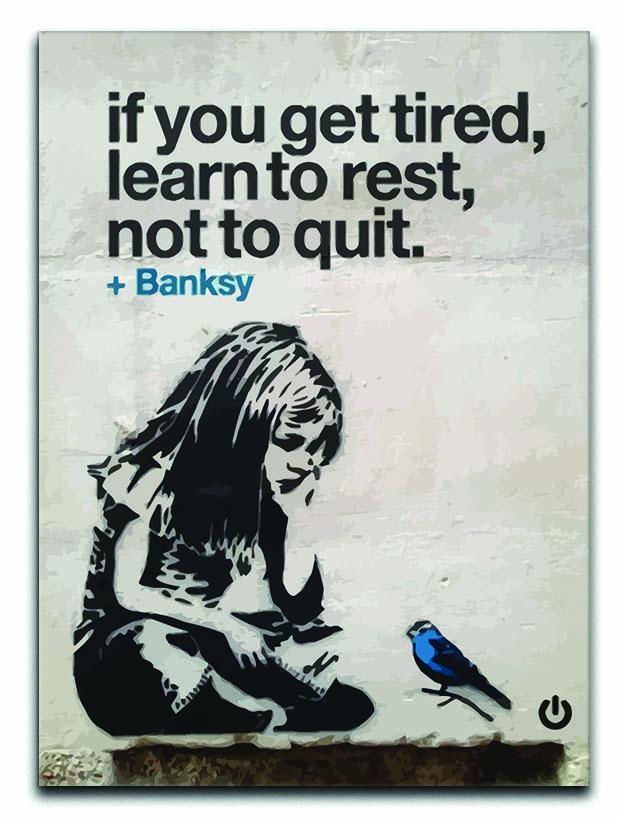 banksy if you get tired Canvas Print or Poster  - Canvas Art Rocks - 1